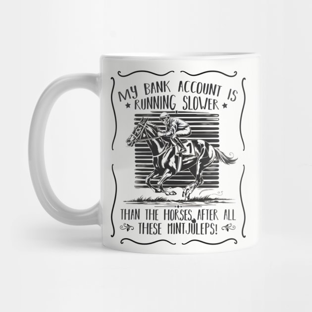 Funny Derby Quote Horse racing by BEZZAIM